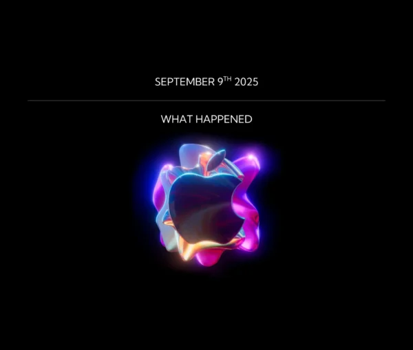 A digital image shows "september 9th 2025" and "what happened" above a glowing, colorful apple logo on a black background, hinting at an apple september event recap.