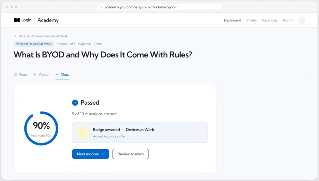 A quiz result screen shows 90% passed with 9 out of 10 questions correct. A badge for “Devices at Work” is awarded. Buttons for “Next module” and “Review answers” are visible. The quiz topic is BYOD rules.