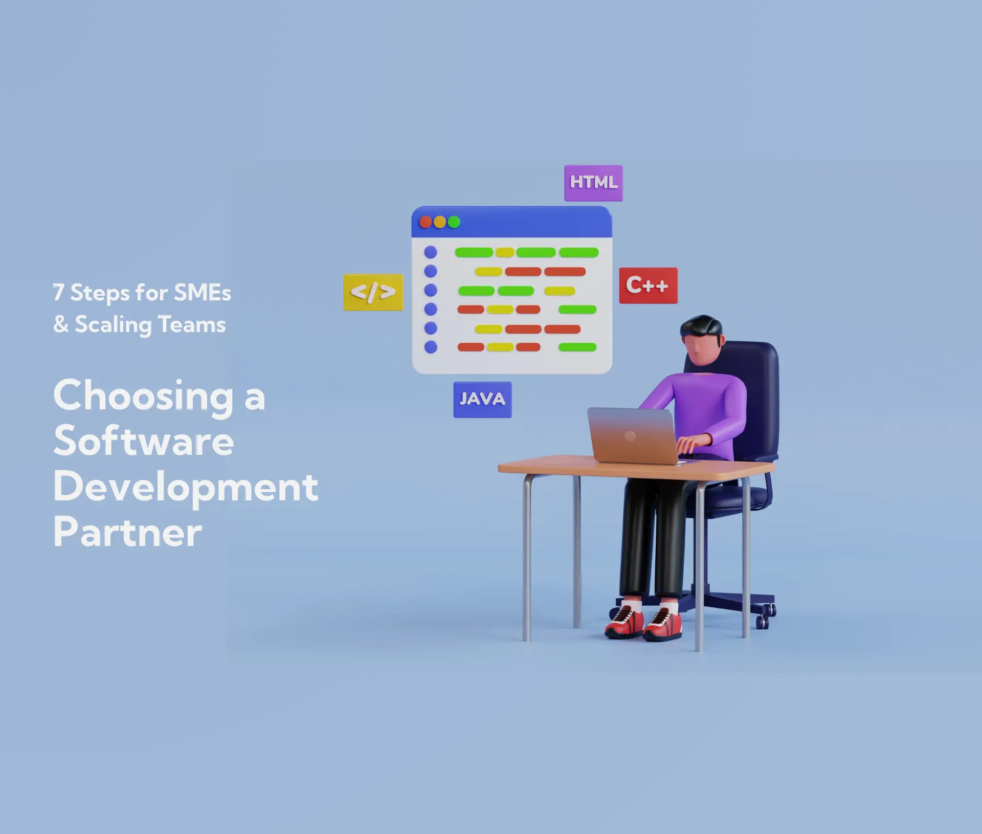 Choosing a Software Development Partner: 7 Steps for SMEs & Scaling ...